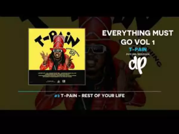 Everything Must Go Vol 1 BY T-Pain